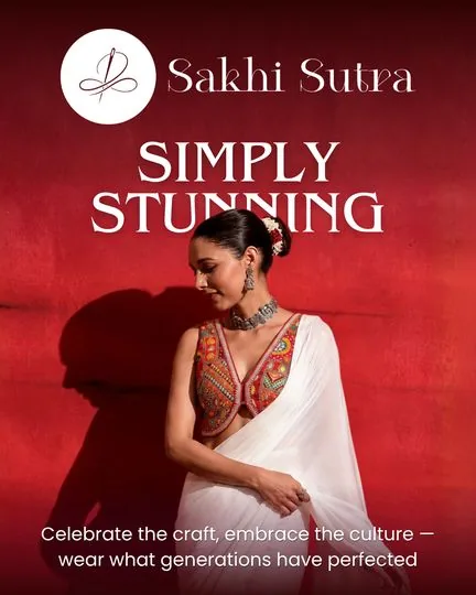 Sakhi Sutra post, Simply Stunning